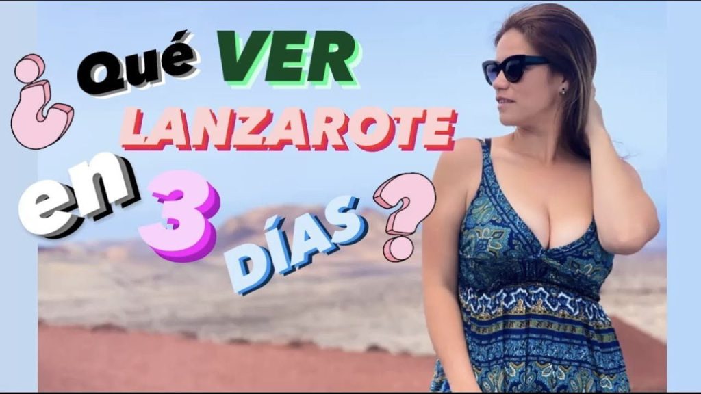 Qué ver en Lanzarote en 4 días con niños Vuelos a 1 euro