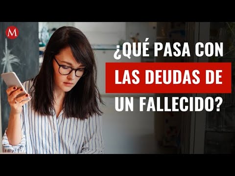 Qué pasa con las deudas del banco cuando una persona muere Vuelos a